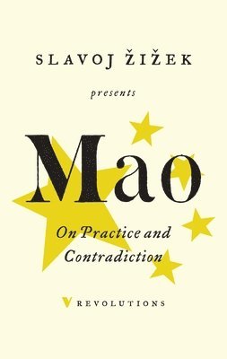 Mao Mao Zedong - On Practice and Contradiction, Häftad