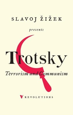 Leon Trotsky - Terrorism and Communism, Häftad