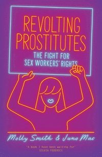 bokomslag Revolting Prostitutes