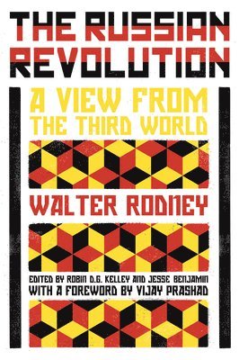 Walter Rodney, Robin D. G. Kelley, Robin D G Kelley, Jesse Benjamin - The Russian Revolution, Häftad