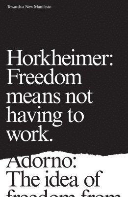 Max Horkheimer, Theodor Adorno - Towards a New Manifesto, Häftad