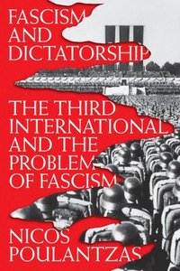 bokomslag Fascism and Dictatorship