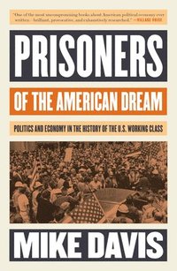 bokomslag Prisoners of the American Dream