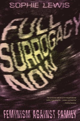 bokomslag Full Surrogacy Now