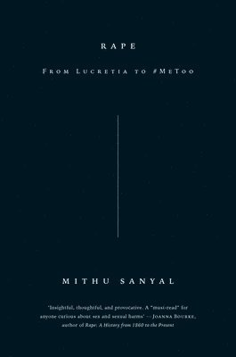 Mithu Sanyal - Rape, Inbunden