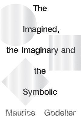 Imagined, the Imaginary and the Symbolic