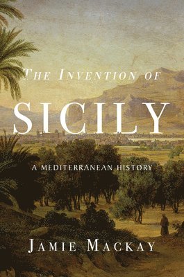 bokomslag Invention of Sicily