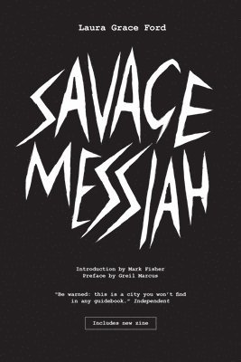Laura Grace Ford, Laura Grace Ford - Savage Messiah, Häftad