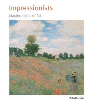 bokomslag Impressionists Masterpieces of Art