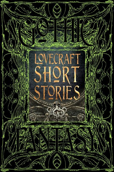 H.P. Lovecraft - Lovecraft Short Stories, Inbunden