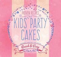 bokomslag Kids party cakes - quick & easy recipes