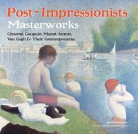 bokomslag Post-impressionists - masterworks