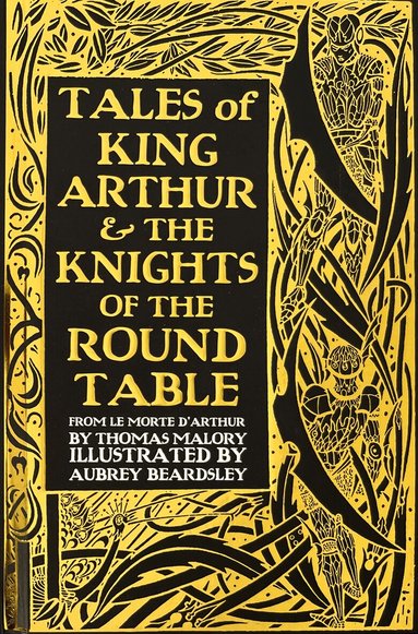 Thomas Malory - Tales of King Arthur & The Knights of the Round Table, Inbunden