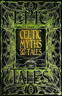 bokomslag Celtic Myths & Tales