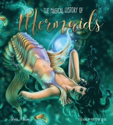 bokomslag The Magical History of Mermaids