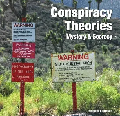 Michael Robinson - Conspiracy Theories: Mystery & Secrecy, Inbunden. Tillgänglighet: Lägg i varukorg