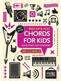bokomslag Chords for Kids (Pick Up and Play): Quick Start, Easy Diagrams