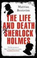 bokomslag The Life and Death of Sherlock Holmes