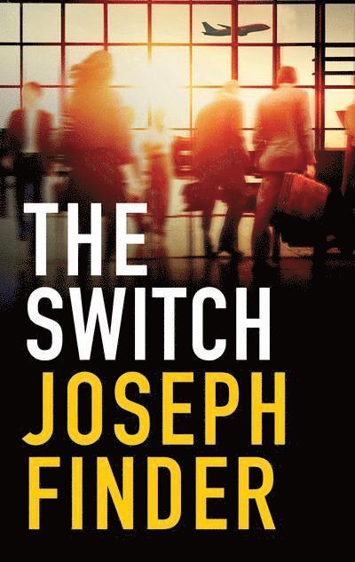 Joseph Finder - The Switch, Häftad