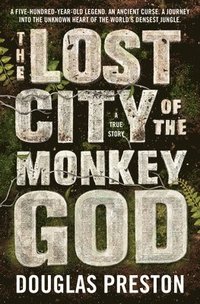 bokomslag The Lost City of the Monkey God