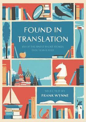 Frank Wynne - Found in Translation, Inbunden