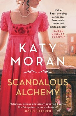 Katy Moran - Scandalous Alchemy, Häftad