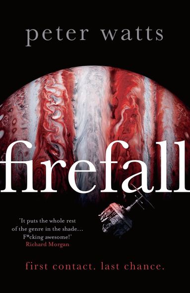 Peter Watts - Firefall, Häftad