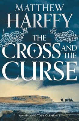 Matthew Harffy - Cross and the Curse, Häftad