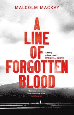 Malcolm Mackay - Line of Forgotten Blood, Häftad