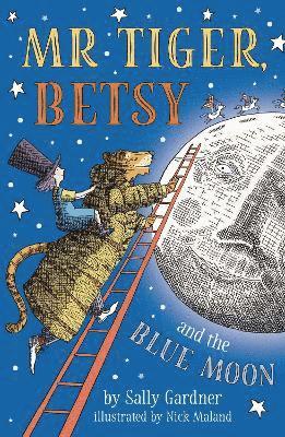 bokomslag Mr Tiger, Betsy and the Blue Moon