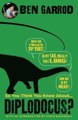 So You Think You Know About Diplodocus? 1
