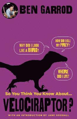 So You Think You Know About Velociraptor? 1
