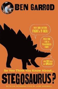 bokomslag So You Think You Know About Stegosaurus?