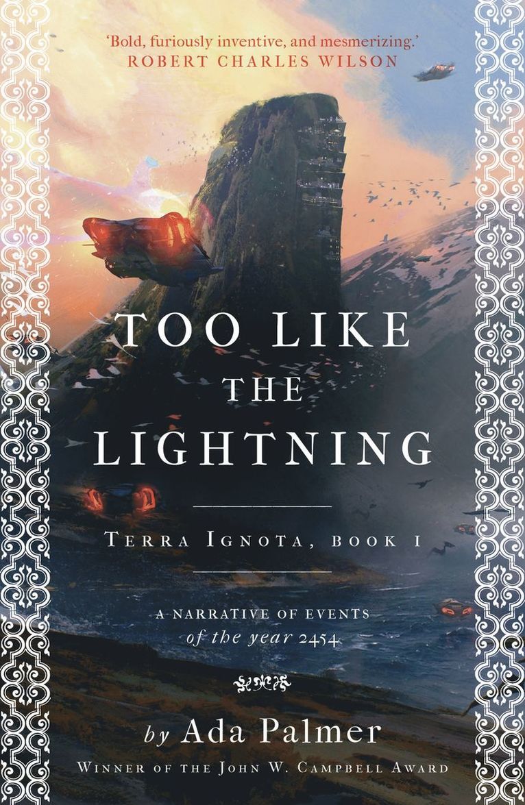 Ada Palmer - Too Like the Lightning, Häftad