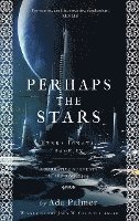 Perhaps the Stars