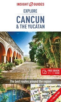 bokomslag Insight Guides Explore Cancun & the Yucatan (Travel Guide with Free eBook)