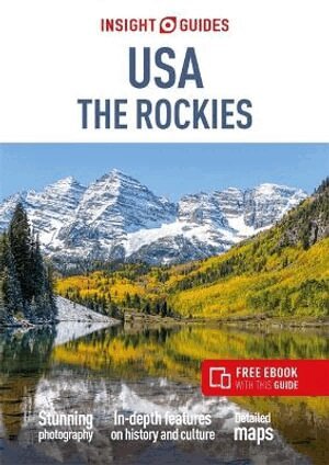 Insight Guides - Insight Guides USA The Rockies: Travel Guide with eBook, Häftad