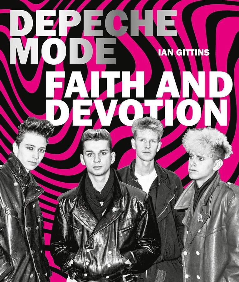 Ian Gittins - Depeche Mode, Inbunden