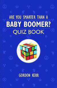 bokomslag Are You Smarter Than a Baby Boomer?