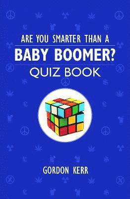 bokomslag Are You Smarter Than a Baby Boomer?
