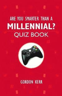 bokomslag Are You Smarter Than a Millennial?