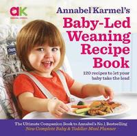 bokomslag Annabel Karmel's Baby-Led Weaning Recipe Book