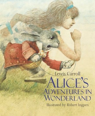 Lewis Carroll - Alice's Adventures in Wonderland: A Robert Ingpen Illustrated Classic, Inbunden