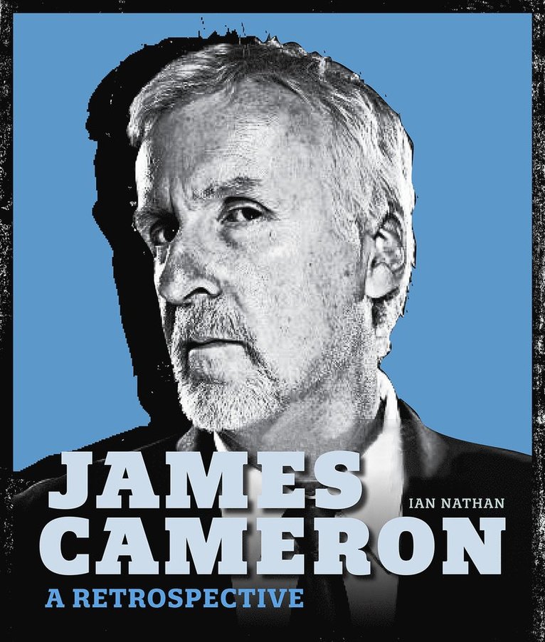 Ian Nathan - James Cameron, Inbunden