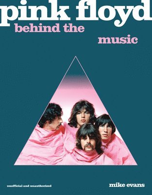 Pink Floyd: The Story Behind the Music 1