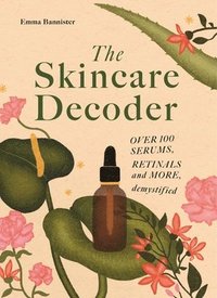 bokomslag The Skincare Decoder