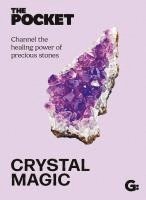 bokomslag The Pocket Crystal Magic: Channel the Healing Power of Precious Stones