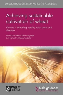 Achieving Sustainable Cultivation of Wheat Volume 1 1