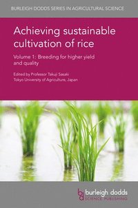 bokomslag Achieving Sustainable Cultivation of Rice Volume 1