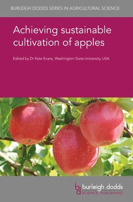 Kate Evans, Prof Kate Evans, K. Evans - Achieving Sustainable Cultivation of Apples, Inbunden